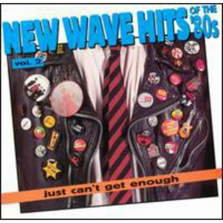 Vol.2-New Wave Hits Of The 80's-Just Can't Get Enough