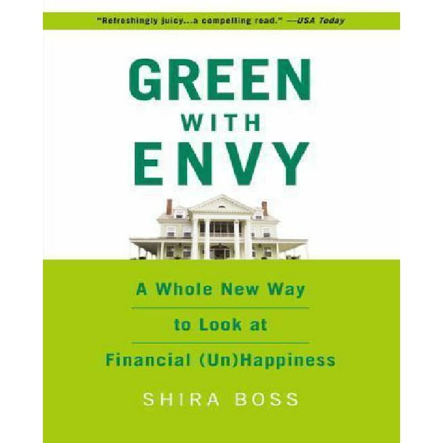 Green with Envy: A Whole New Way to Look at Financial (Un)Happiness