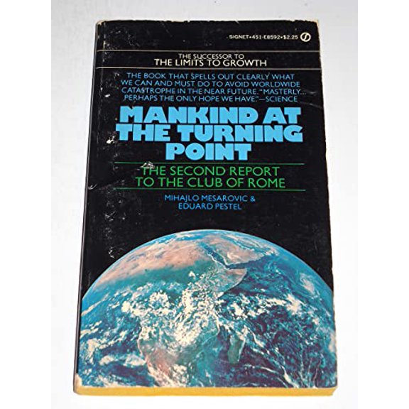 Pre-Owned Mankind at the Turning Point: The Second Report to the Club of Rome (Paperback) 0525039457 9780525039457