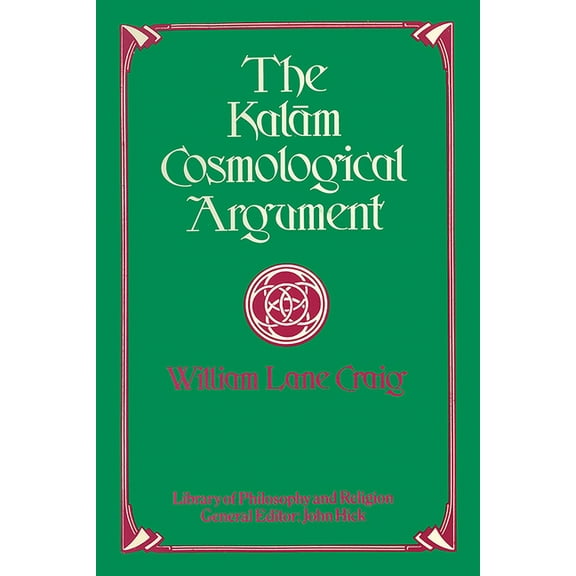 Library of Philosophy and Religion The Kalam Cosmological Argument, (Paperback)