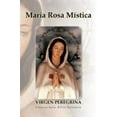 thumbnail image 1 of Pre-Owned Maria Rosa Mistica (Paperback) 1463303009 9781463303006, 1 of 1