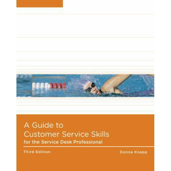 Pre-Owned A Guide to Customer Service Skills for the Service Desk Professional (Help Desk) (Paperback) 0538748532 9780538748537