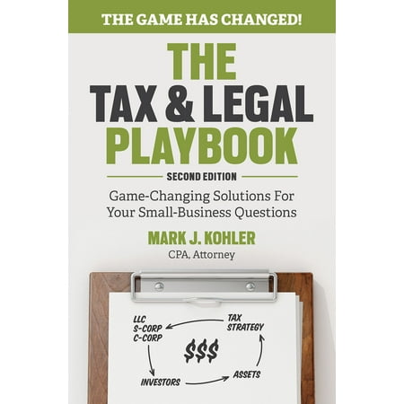The Tax and Legal Playbook : Game-Changing Solutions to Your Small Business (Best Email Solution For Small Business)