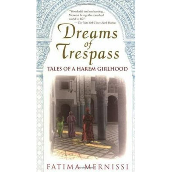 Pre-Owned Dreams of Trespass: Tales of a Harem Girlhood (Paperback) 0201489376 9780201489378
