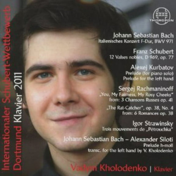 Bach,J.S. / Kholodenko,Vadym - Int Schubert Competition 2011 - Music & Performance - CD