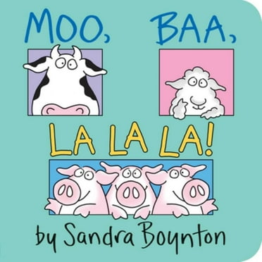Sandra Boynton: Moo, Baa, la la La! (Board Book)