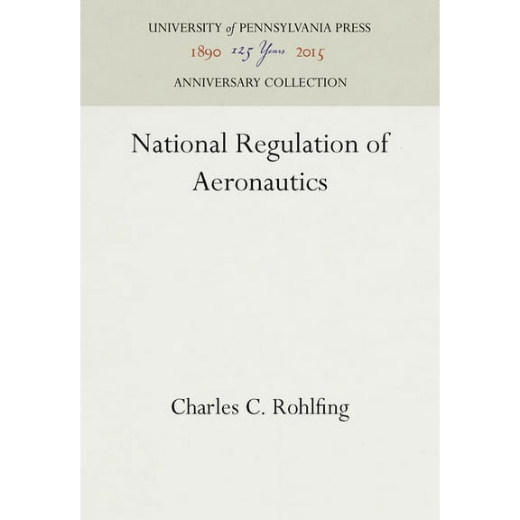 Anniversary Collection: National Regulation of Aeronautics (Hardcover)