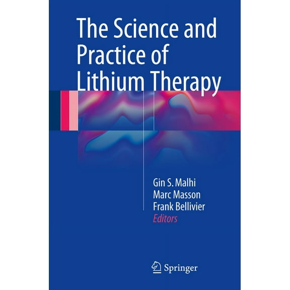 The Science and Practice of Lithium Therapy, (Hardcover)