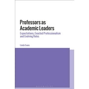 Professors as Academic Leaders: Expectations, Enacted Professionalism and Evolving Roles (Paperback)