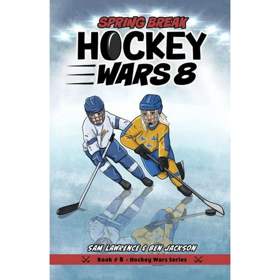 Hockey Wars: Hockey Wars 8: Spring Break (Paperback)