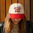 thumbnail image 4 of Go Ask Your Dad Hat, Unique Embroidery Adjustable Baseball Cap, Trendy Accessory for Parties, Outdoor Events and Streetwear Outfits, 4 of 5