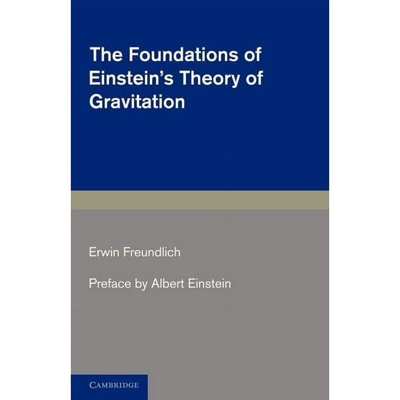 The Foundations of Einstein's Theory of Gravitation, (Paperback)
