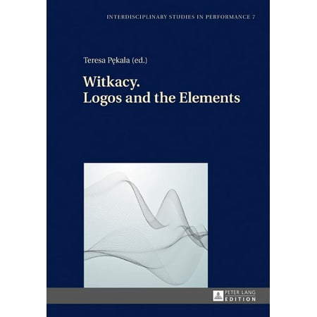 ISBN 9783631669051 product image for Interdisciplinary Studies in Performance: Witkacy. Logos and the Elements (Serie | upcitemdb.com