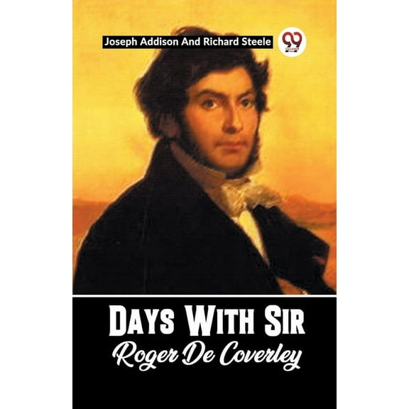 Days With Sir Roger De Coverley, (Paperback)