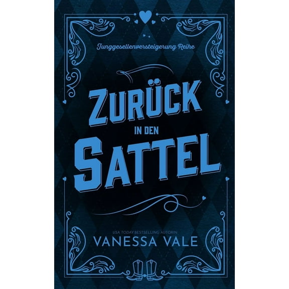 Junggesellenversteigerung Reihe Zurück in den Sattel, Book 2, (Paperback)