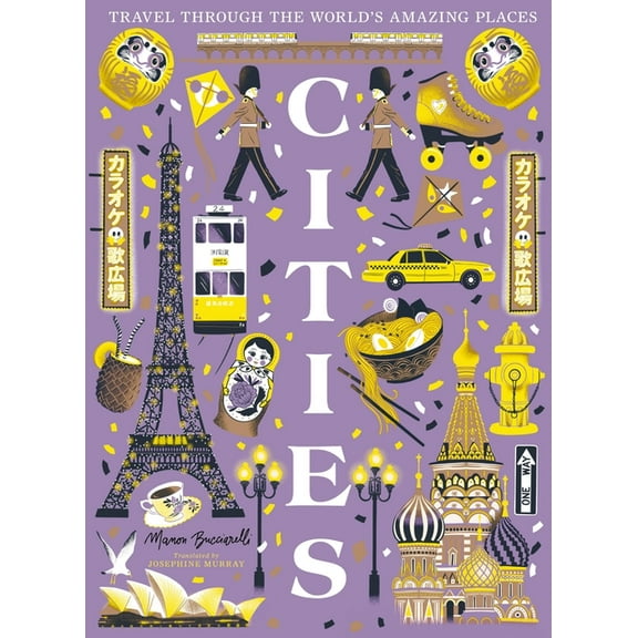 Cities: Travel Through the World's Amazing Places, (Hardcover)
