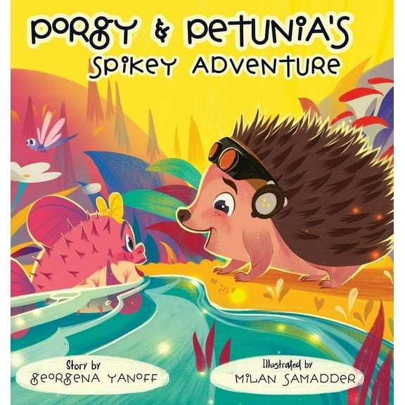Porgy & Petunia's Spikey Adventure, (Hardcover)