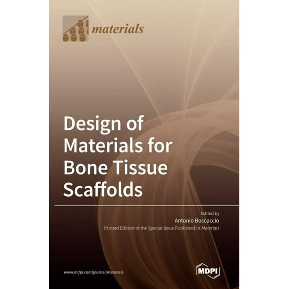 Design of Materials for Bone Tissue Scaffolds, (Hardcover)