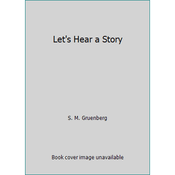 Pre-Owned Let's Hear a Story (Hardcover) 0385033168 9780385033169