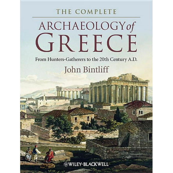 The Complete Archaeology of Greece (Paperback)
