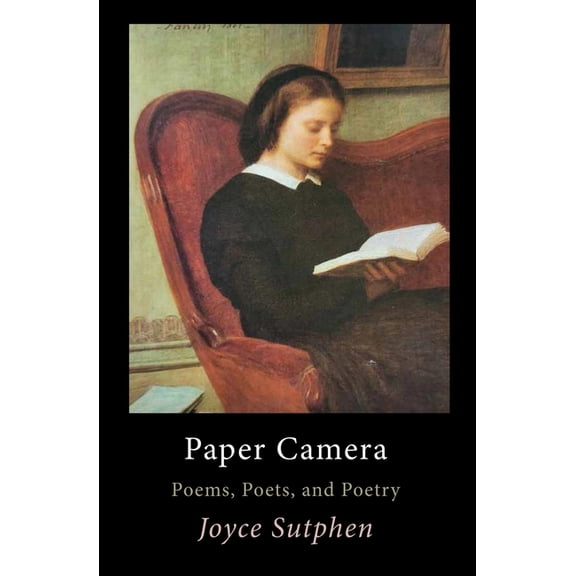 Paper Camera: Poems, Poets, and Poetry, (Paperback)