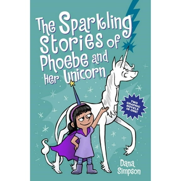 Pre-Owned The Sparkling Stories of Phoebe and Her Unicorn: Two Books in One (Paperback) 1524880906 9781524880903