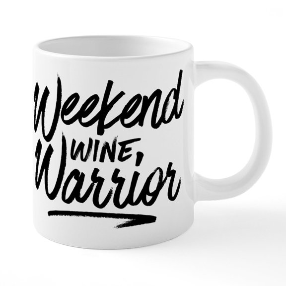 CafePress - Weekend Wine Warrior - 20 Oz White Ceramic Mega Mug