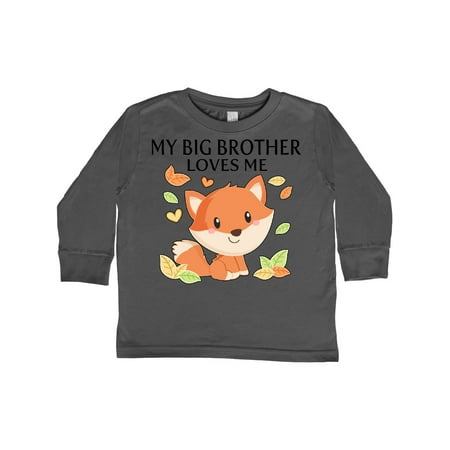 

Inktastic My Big Brother Loves Me- little fox Gift Toddler Boy or Toddler Girl Long Sleeve T-Shirt