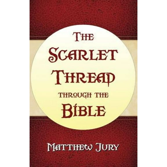 The Scarlet Thread Through the Bible