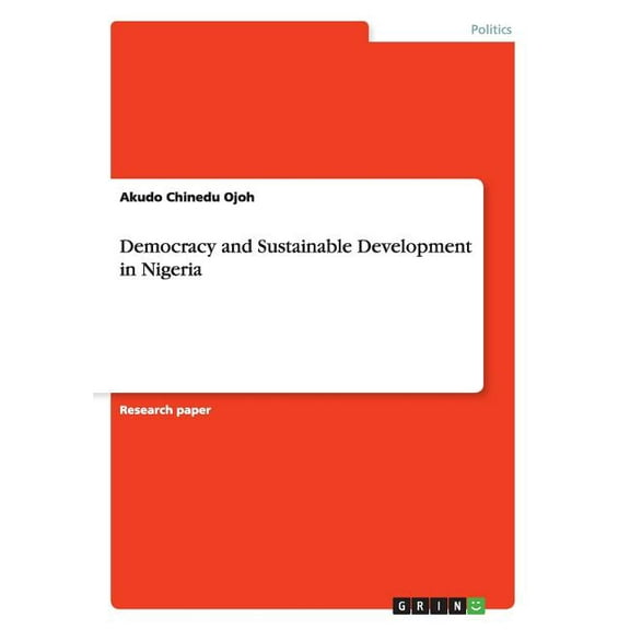 Democracy and Sustainable Development in Nigeria (Paperback)
