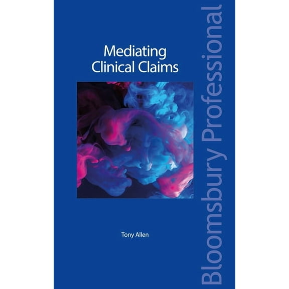Mediating Clinical Claims, (Paperback)