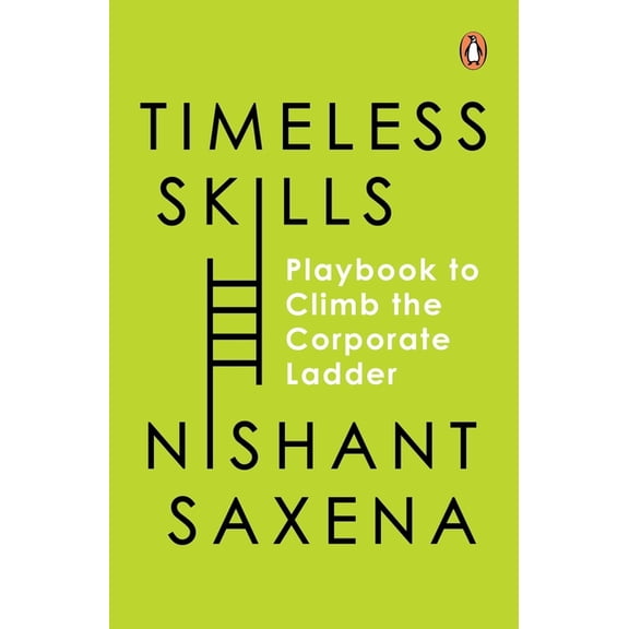 Timeless Skills: The Playbook to Climb the Corporate Ladder, (Paperback)
