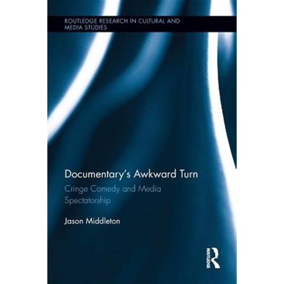 Pre-Owned Documentary's Awkward Turn: Cringe Comedy and Media Spectatorship