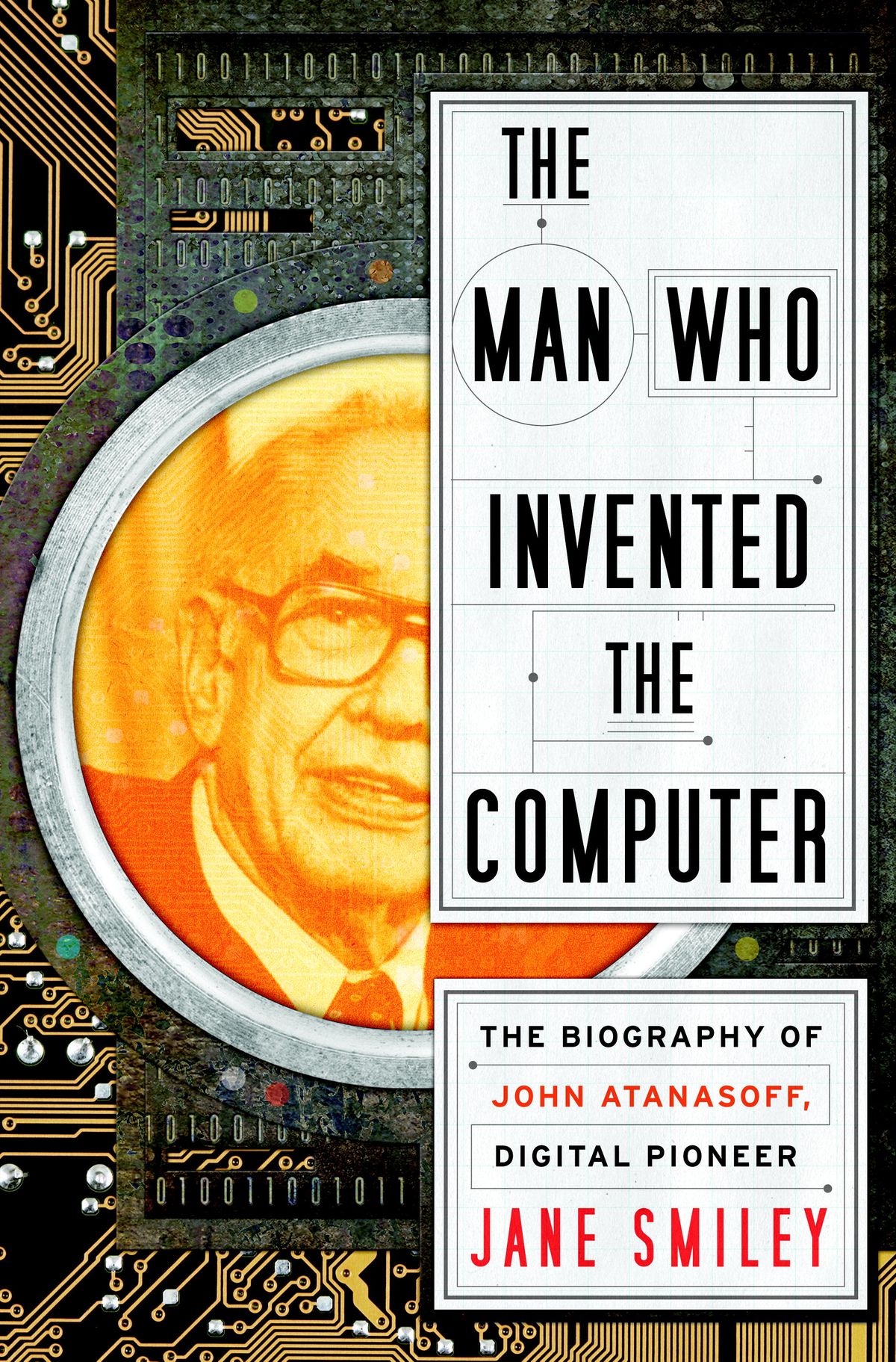 The Man Who Invented the Computer eBook