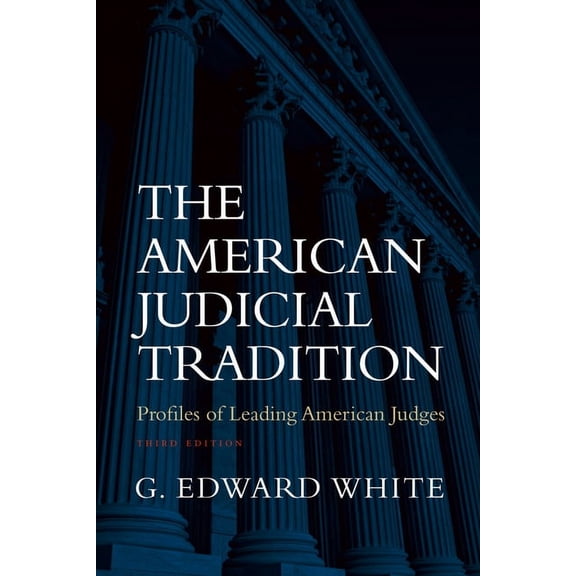 The American Judicial Tradition, (Paperback)