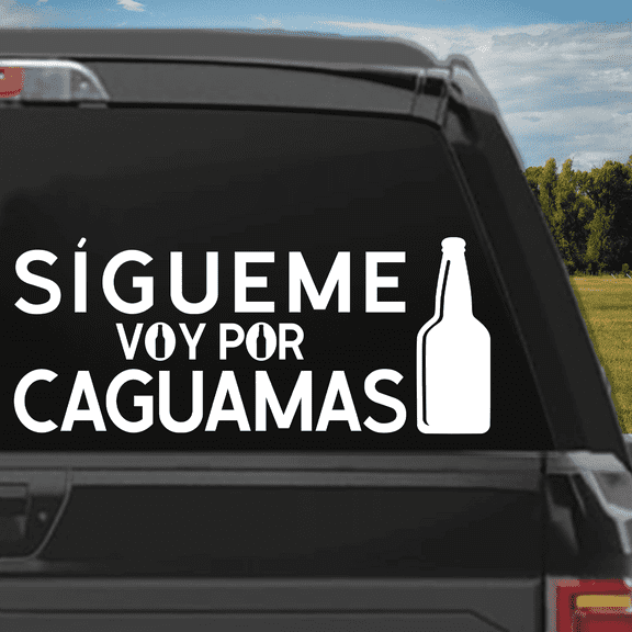 Funny Decal in Spanish Sígueme Voy Por Caguamas Stickers para carros Mexican Stickers for Trucks Calcomanias para Trocas o Carro (14in x 5.75in)