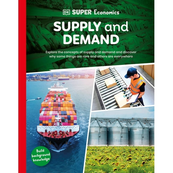 DK Super Economics DK Super Economics Supply and Demand, (Hardcover)