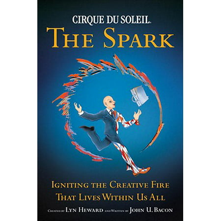 CIRQUE DU SOLEIL (R) THE SPARK - eBook