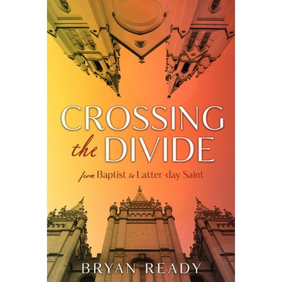 Pre-Owned Crossing the Divide: One Baptist Pastor's Journey with the Church: One Baptist Pastor's Journey with the Church (Paperback) 1462140742 9781462140749