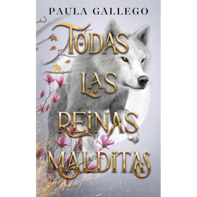 Libro Todas Las Reinas Malditas Tapa Blanda, Autor Paula Gallego, Editorial Puck