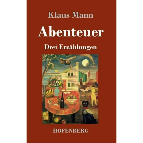 Abenteuer: Drei Erzählungen (Hardcover)