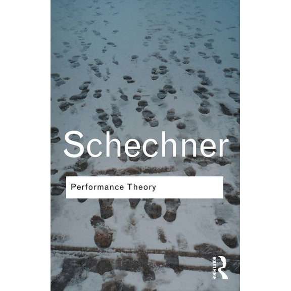 Routledge Classics Performance Theory, (Paperback)