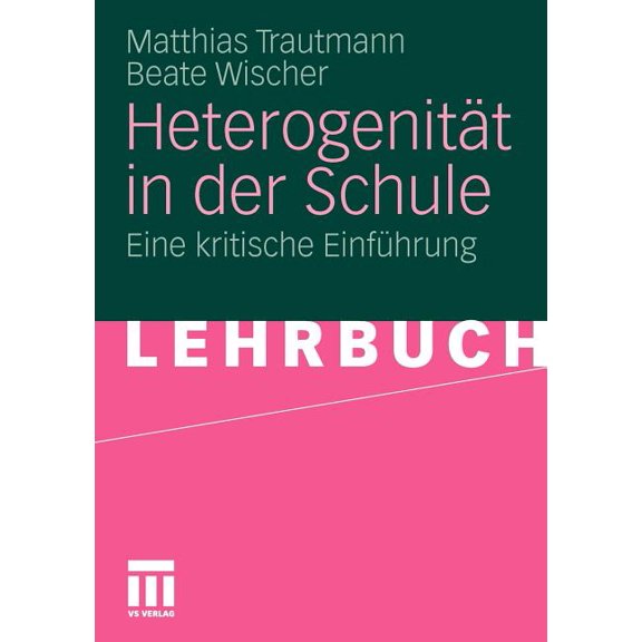 HeterogenitÃ¤t in Der Schule: Eine Kritische EinfÃ¼hrung, (Paperback)