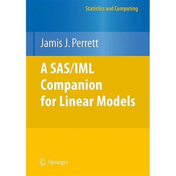 Pre-Owned Statistics and Computing: A Sas/IML Companion for Linear Models (Paperback)