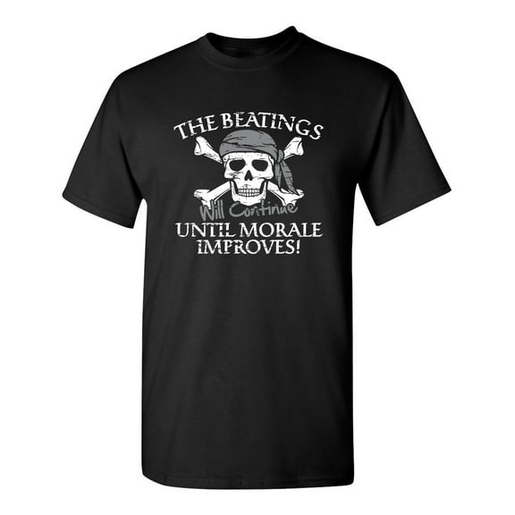 The Beatings Will Continue Until Moral Improves Sarcastic Humor Graphic Novelty Funny Tall T Shirt