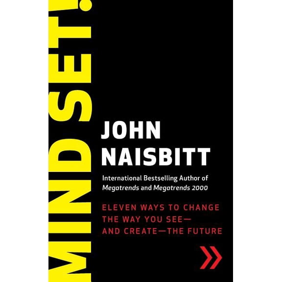 Mind Set!: Eleven Ways to Change the Way You See--And Create--The Future, (Paperback)