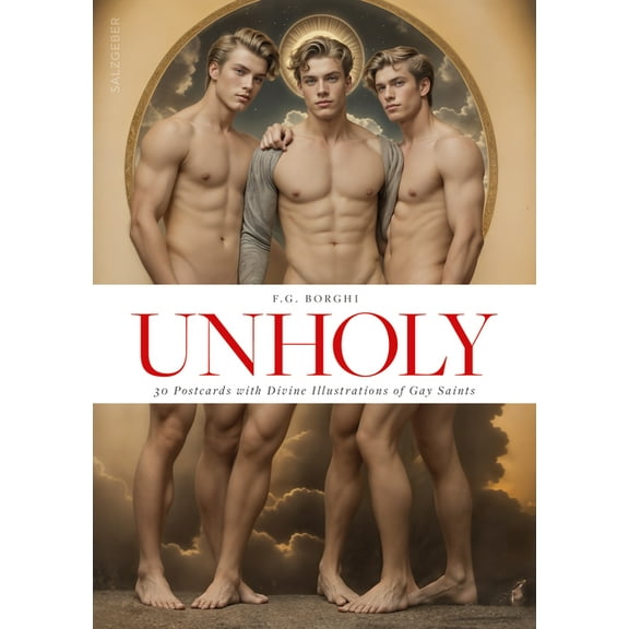Unholy. 30 Postcards with Divine Illustrations of Gay Saints, (Hardcover)