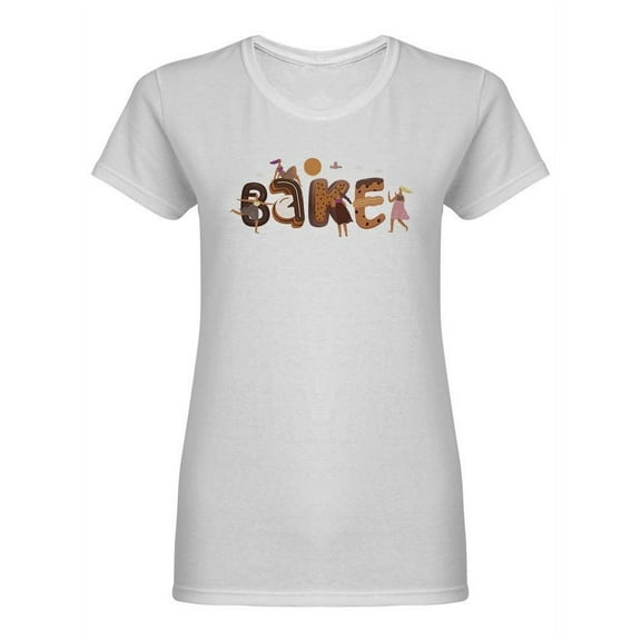 Dessert Bake Shaped T-Shirt Women -Image by Shutterstock, Female XX-Large