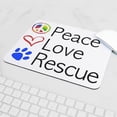 thumbnail image 5 of CafePress - Peace Love Rescue Mousepad - Non-slip Rubber Mousepad, Gaming Mouse Pad, 5 of 6