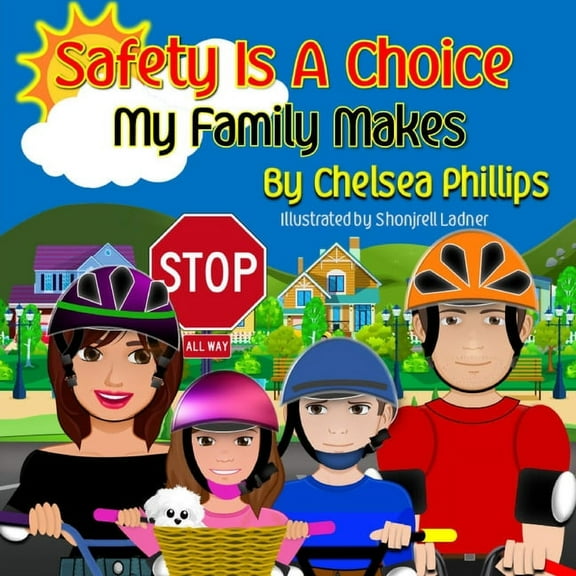 Safety Is A Choice My Family Makes, (Paperback)